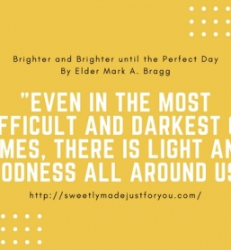 Week 6: Brighter and Brighter until the Perfect Day by Mark A. Bragg